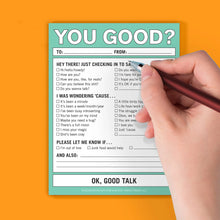 Load image into Gallery viewer, You Good?