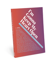 Load image into Gallery viewer, I Am Gonna Keep My Heart Open