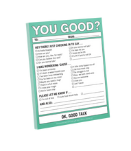 Load image into Gallery viewer, You Good?