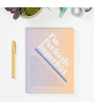 Load image into Gallery viewer, I Am Perfectly Imperfect Fresh Look