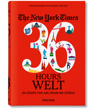 Load image into Gallery viewer, The New York Times 36 Hours. World. 150 Cities from Abu Dhabi to Zurich