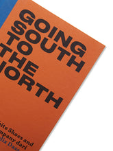 Load image into Gallery viewer, Binatang Press Going South To The North, Felix Dass