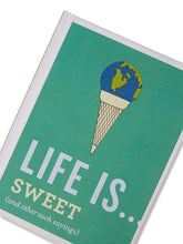 Load image into Gallery viewer, Life Is