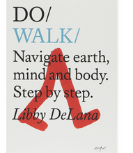 Load image into Gallery viewer, Do Walk