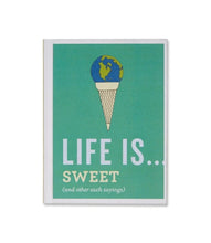 Load image into Gallery viewer, Life Is