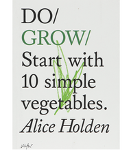 Load image into Gallery viewer, Do Grow