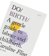 Load image into Gallery viewer, Do Birth