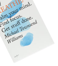 Load image into Gallery viewer, Do Breathe