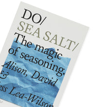 Load image into Gallery viewer, Do Sea Salt