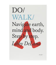 Load image into Gallery viewer, Do Walk