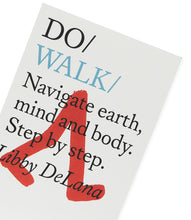 Load image into Gallery viewer, Do Walk