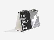 Load image into Gallery viewer, If The Worst Comes To The Worst