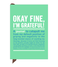 Load image into Gallery viewer, Okay Fine, Im Grateful Soft Cover Notebook
