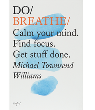 Load image into Gallery viewer, Do Breathe