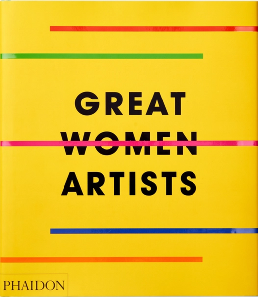 Phaidon Great Women Artists