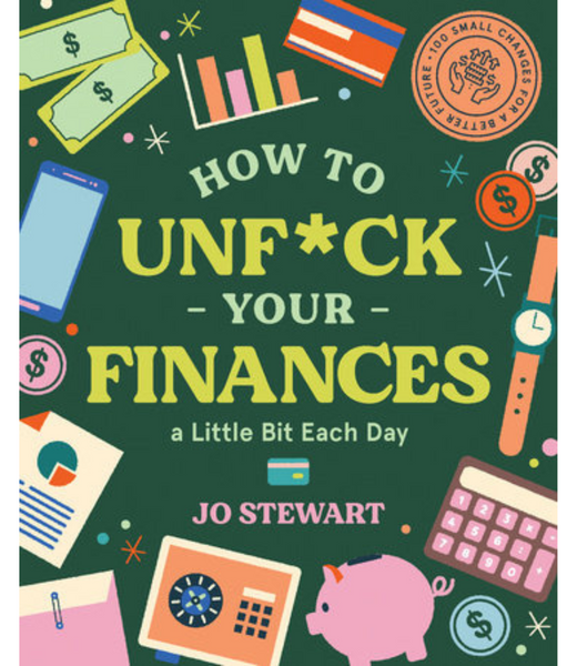 Rizzoli HOW TO UNFVCK YOUR FINANCES A LITTLE BIT EACH DAY