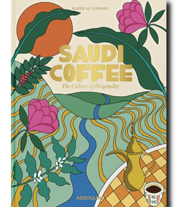 ASSOULINE SAUDI COFFEE THE CULTURE OF HOSPITALITY