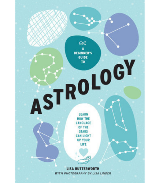 Rizzoli A BEGINNERS GUIDE TO ASTROLOGY