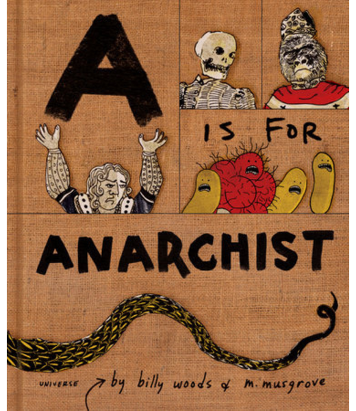 A Is For Anarchist