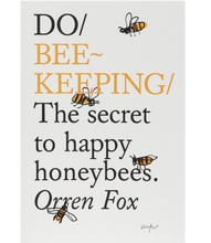 Load image into Gallery viewer, Do Beekeeping
