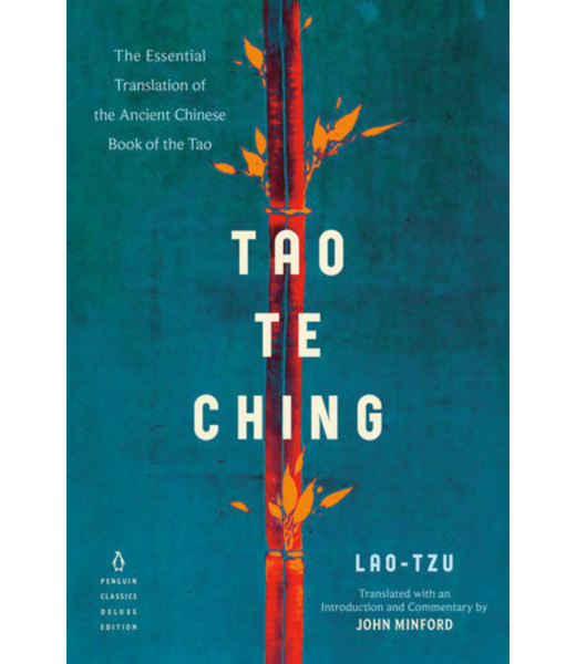 Penguin US TAO TE CHING -  THE ESSENTIAL TRANSLATION OF THE ANCIENT CHINESE BOOK OF THE TAO CLASSIC DELUXE
