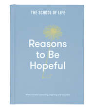 Load image into Gallery viewer, The School of Life Press: Reasons to be Hopeful

