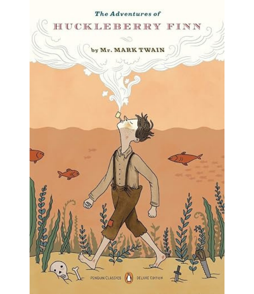 The Adventures Of Huckleberry Finn : (Penguin Classics Deluxe Edition)