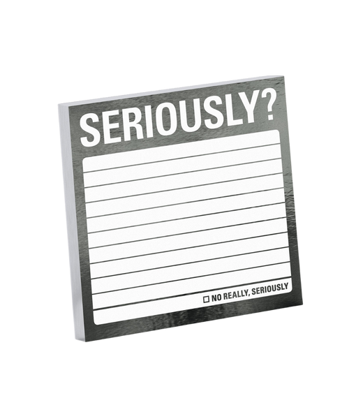 Seriously? Adhesive Paper Notepad