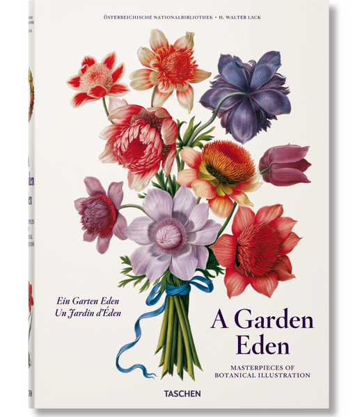 A Garden Eden. Masterpieces of Botanical Illustration