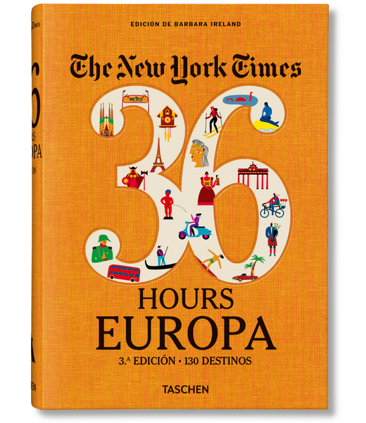 The New York Times 36 Hours. Europe. 3rd Edition