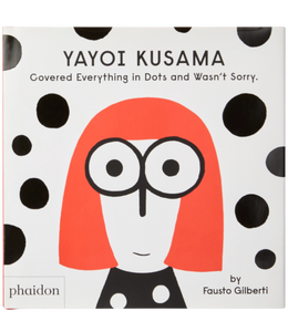 Yayoi Kusama Covered Everything in Dots and Wasn't Sorry