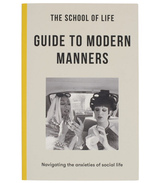 The School of Life Press: Guide to Modern Manners UK Paperback