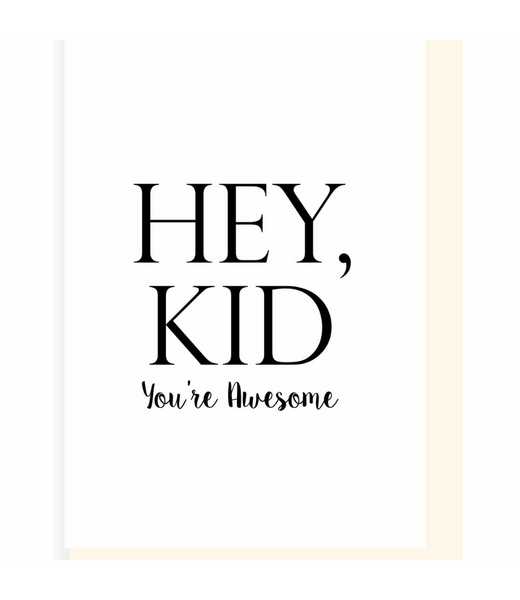 Chlea Paperie GREETING CARD HEY KID