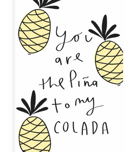 Chlea Paperie GREETING CARD PINA TO MY COLADA