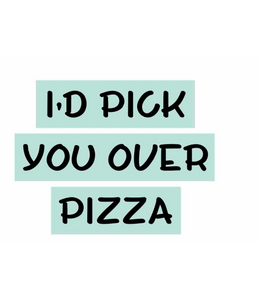 Greeting Card You Over Pizza