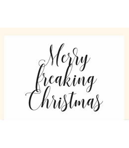 Chlea Paperie GREETING CARD MERRY FREAKING CHRISTMAS