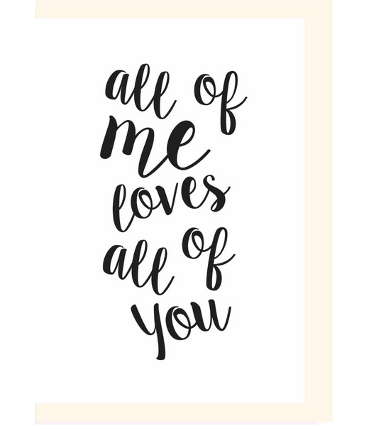 Chlea Paperie GREETING CARD ALL OF ME