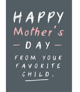 Chlea Paperie GREETING CARD FAVORITE CHILD MOM