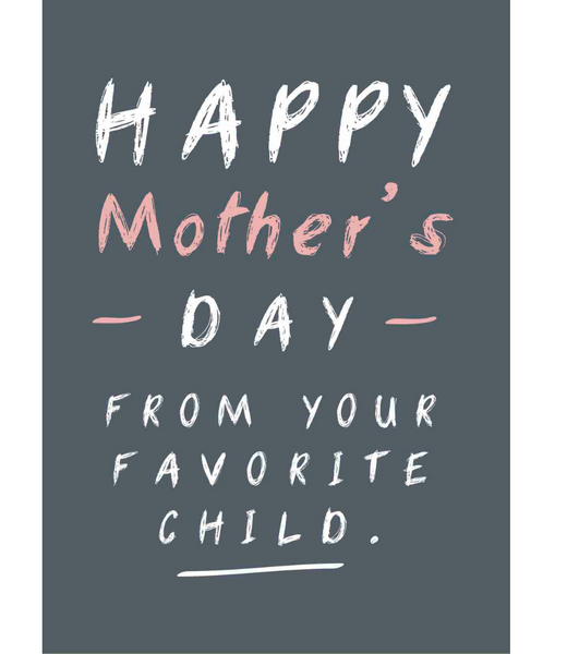 Chlea Paperie GREETING CARD FAVORITE CHILD MOM