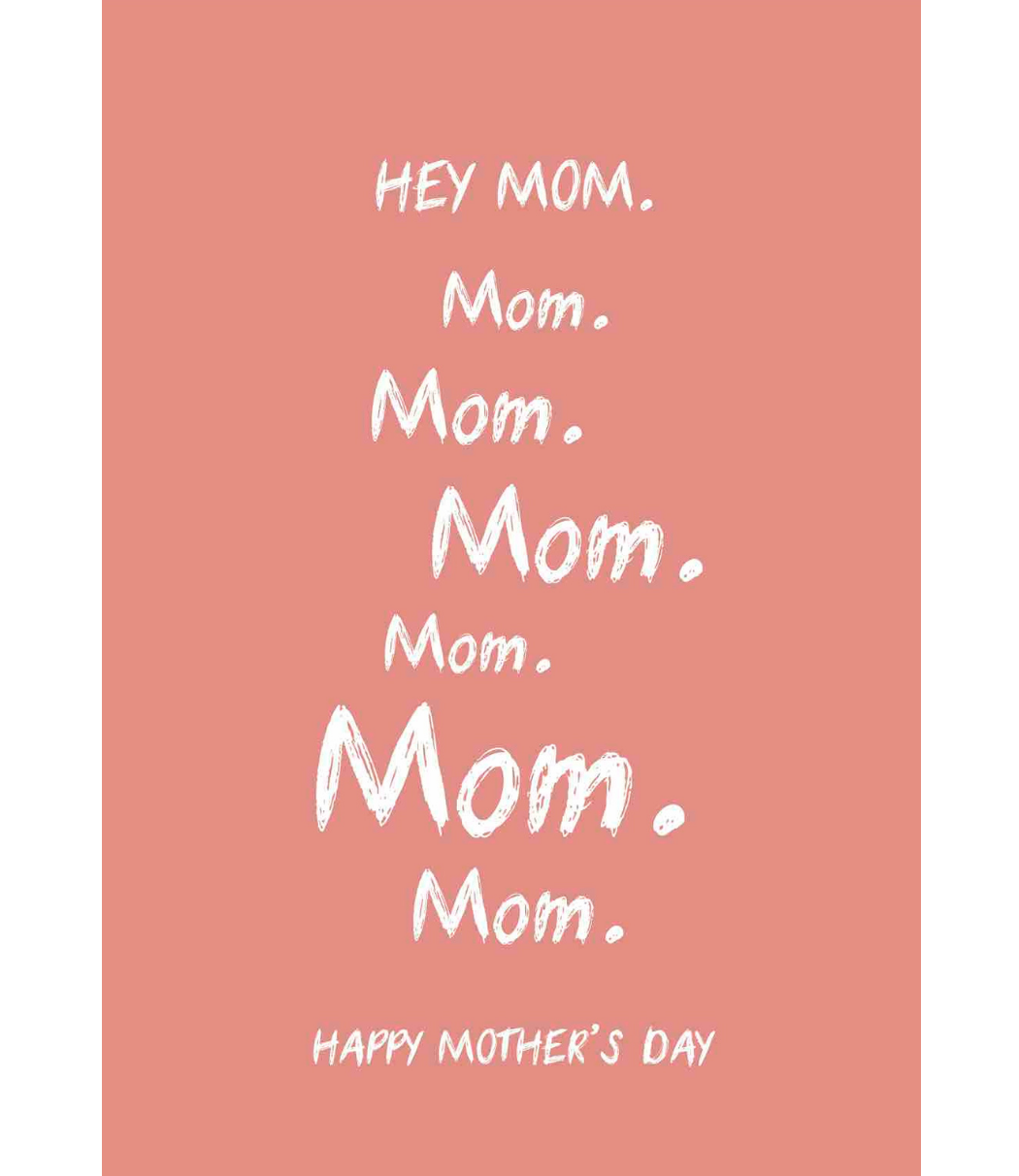 Hey Mom Sign Greeting Card Hey Mom – Art&Science