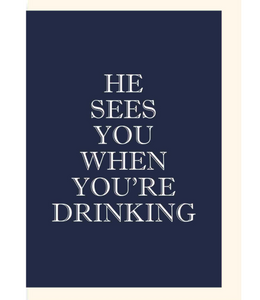 Chlea Paperie GREETING CARD WHEN YOURE DRINKING