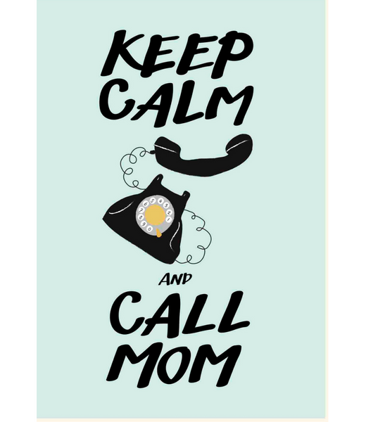 Greeting Card Keep Calm And Call Mom