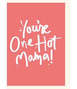 Chlea Paperie GREETING CARD ONE HOT MAMA