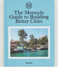 Load image into Gallery viewer, Gestalten THE MONOCLE GUIDE TO BUILDING BETTER CITIES
