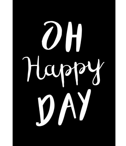 Chlea Paperie GREETING CARD OH HAPPY DAY HANDWRITTEN