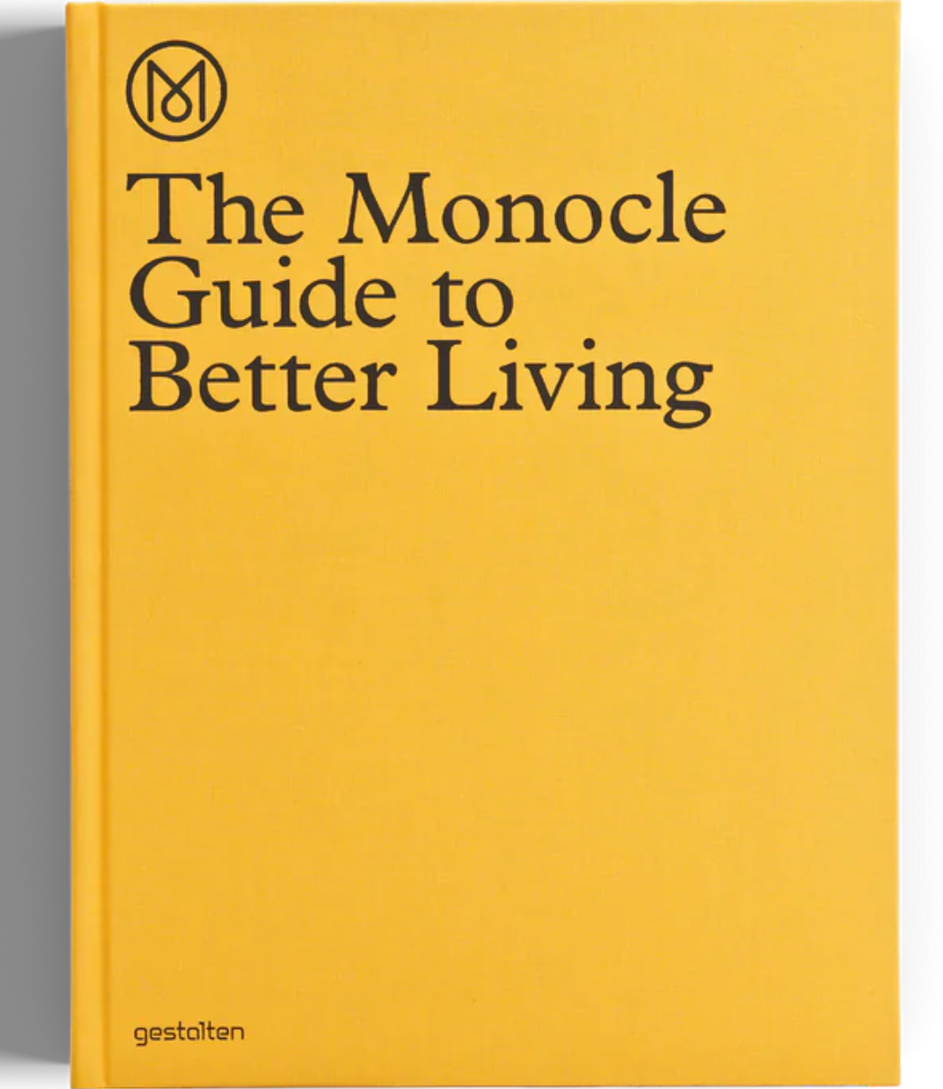 Gestalten THE MONOCLE GUIDE TO BETTER LIVING