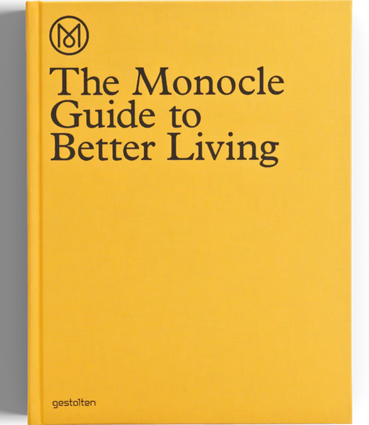 The Monocle Guide to Better Living