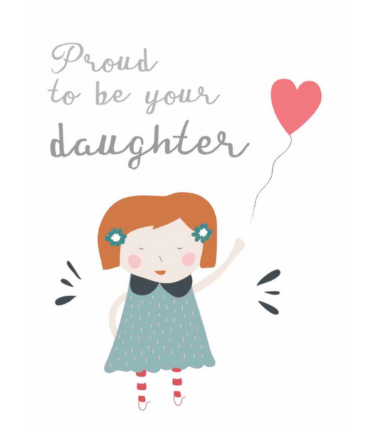 Chlea Paperie GREETING CARD PROUD DAUGHTER