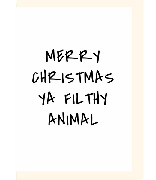 Greeting Card Filthy Animal