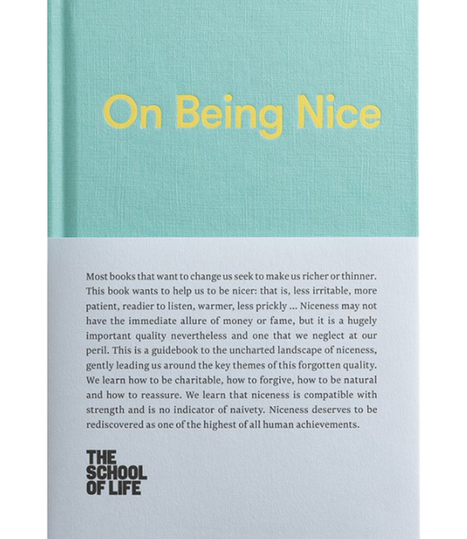 The School of Life Press: On Being Nice